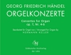 Orgelkonzerte Op. 7, Nr. 4-6