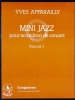 Mini Jazz I
