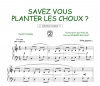 Savez-Vous Planter Les Choux? Comptine