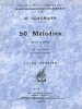 50 Melodies Chant/Piano (Amours Poete/Amour Femme/Etc