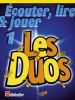 Ecouter, Lire Et Jouer 1 - Les Duos