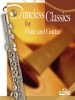 Timeless Classics / Flûte Traversière Et Guitare