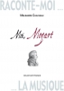Raconte-Moi La Musique - Moi, Mozart