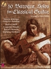 50 Baroque Solos For Classical Guitar Guitar Cd