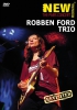 Robben Ford Trio: Paris Concert Revisited