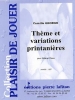Theme Et Variations Printanières ............