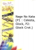 Nage No Kata (P1 : Celesta, Glock, P2: Glock Crot.)