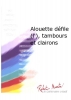 Alouette Défile (L'), Tambours Et Clairons