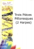 3 Pièces Pittoresques (2 Harpes)