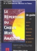 Répertoire Du Choeur Mixte Amateur (Le)