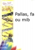 Pallas, Fa Ou Mib