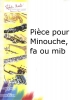 Pièce Pour Minouche, Fa Ou Mib