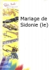 Mariage De Sidonie (Le)