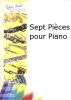 7 Pièces Pour Piano