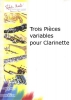 3 Pièces Variables Pour Clarinette