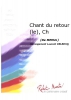 Chant Du Retour (Le), Ch
