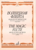 The Magic Flûte. Album Of Popular Opera Pieces.Arranged For Soprano Recorder And Piano.