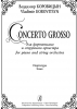 Concerto Grosso For Piano And String Orchestra. Score