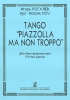 Tango Piazzolla Ma Non Troppo. For Two Pianos