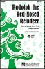 Rudolph The Red-Nosed Reindeer. SATB