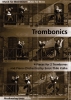 Trombonics, 2 Trombones And Piano