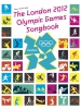 The London 2012 Olympic Games Songbook