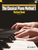 The Classical Piano Method - Method Book 1 Vol.1