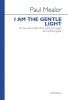 I Am The Gentle Light (Vocal Score)