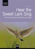 Hear The Sweet Lark Sing - Choral Edition