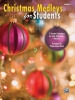 Christmas Medleys For Students Book 1