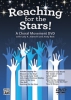 Reaching For The Stars! A Choral Movement Dvd