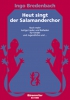 Heut Singt Der Salamanderchor