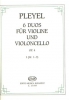 6 Duos 1 Per Violino Violoncello (No. 1- 6) Op. 4