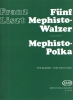 5 Mephisto Walzer And Mephisto Polka