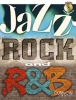Jazz Rock And R And B