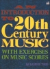 An Introduction To 20Th Century Music