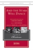 And The Stars Will Dance SATB