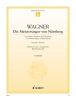 The Meistersingers Of Nürnberg Wwv 96