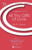 All Thy Gifts Of Love
