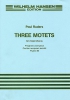 Ruders Poul Three Motets For Mixed Chorus Vocal Score