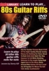 Lick Library: Learn To Play 80S Guitar Riffs