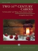 2 16Th Century Carols (C/B)
