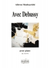 Avec Debussy Pour Piano