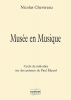 Musée En Musique - Cycle De Mélodies Sur Des Poèmes De Paul Eluard Pour Chant Et Piano