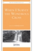 When I Survey Wondrous Cross