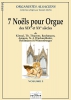 7 Noëls Pour Orgue Des XIXo Et XXo Siècles Vol.2