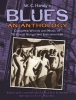 W. C. Handy's Blues An Anthology : Complete Words And Music Of 70 Great Songs And Instrumentals
