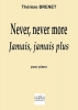 Never, Never More/ Jamais, Jamais Plus