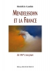 Mendelssohn Et La France De 1847 A Nos Jours