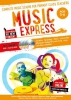 Music Express : Age 5 - 6 - 2Nd Edition - 3 Cd's + Dvd - Rom